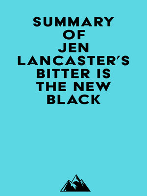 cover image of Summary of Jen Lancaster's Bitter is the New Black